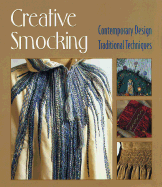 Creative Smocking: Contemporary Design, Traditional Techniques - Rankin, Chris, and Parks, Carol (Editor)