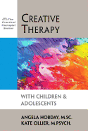 Creative Therapy with Children & Adolescents