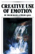 Creative Use of Emotion - Swami Rama
