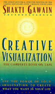 Creative Visualization: The Complete Book on Tape