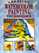 Creative Watercolor Painting Techniques - Eaglemoss Publications Ltd