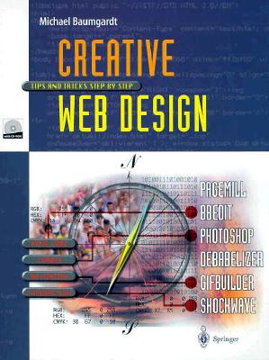 Creative Web Design: Tips and Tricks Step by Step - Baumgardt, Michael