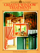 Creative Window Treatments - Cy Decosse Inc, and Home Decorating Institute