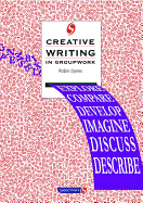 Creative writing in groupwork