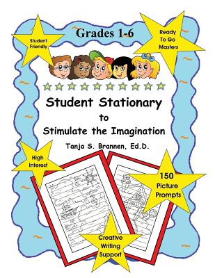 Creative Writing: Student Stationary to Stimulate the Imagination - Brannen, Tanja S