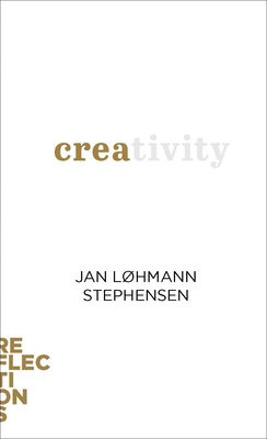 Creativity: Brief Books about Big Ideas - Lhmann Stephensen, Jan