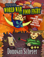 Creature of the Week: World War Food Fight