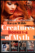 Creatures of Myth Series, Volume 1 (Books 1 - 4): Dark Paranormal Romance (Vampires, Shifters, Druid Mages, and Dragons)