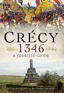 Crecy 1346: A Tourists' Guide