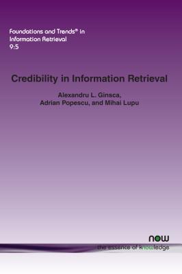 Credibility in Information Retrieval - Ginsca, Alexandru L., and Popescu, Adrian, and Lupu, Mihai