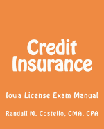 Credit Insurance: Iowa License Exam Manual