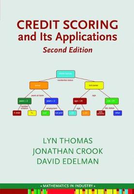 Credit Scoring and Its Applications - Thomas, L C, and Edelman, David B, and Crook, Jonathan N