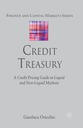 Credit Treasury: A Credit Pricing Guide in Liquid and Non-Liquid Markets
