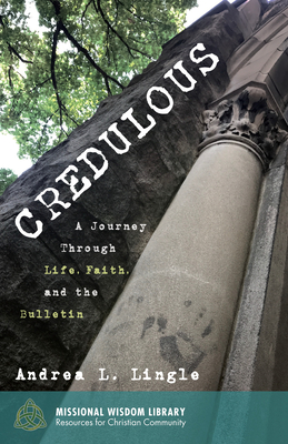 Credulous - Lingle, Andrea L