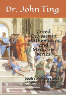 Creed Odyssey in Mathematics and Medicine series: Book 1 Alphabet and Language of Science