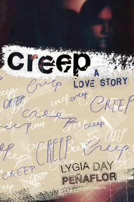 Creep: A Love Story - Peaflor, Lygia Day