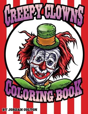 Creepy Clown Adult Coloring Book - Colton, Jordan R