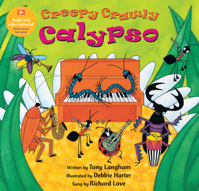 Creepy Crawly Calypso - Langham, Tony, and Love, Richard (Performed by)