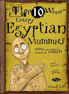 Creepy Egyptian Mummies