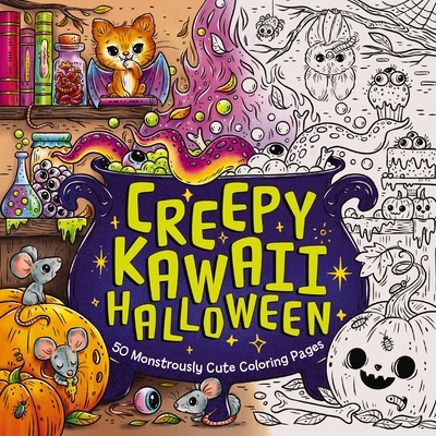 Creepy Kawaii Halloween: 50 Monstrously Cute Coloring Pages - Editors of Cider Mill Press