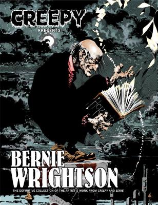 Creepy Presents Bernie Wrightson - Wrightson, Bernie