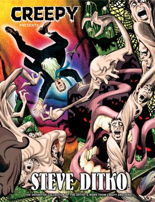 Creepy Presents Steve Ditko: The Definitive Collection of Steve Ditko's Stories from Creepy and Eerie - Ditko, Steve, and Various