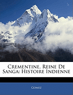 Crementine, Reine de Sanga: Histoire Indienne