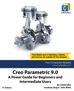 Creo Parametric 9.0: A Power Guide for Beginners and Intermediate Users