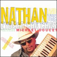 Creole Crossroads - Nathan & the Zydeco Cha-Chas