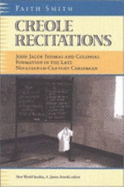 Creole Recitations: John Jacob Thomas and Colonial Formation in the Late Nineteenth-Century Caribbean