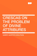 Crescas on the Problem of Divine Attribures