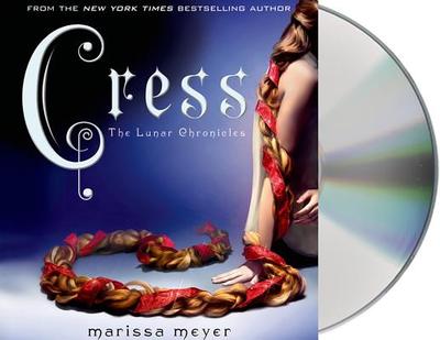 Cress - Meyer, Marissa, and Soler, Rebecca (Read by)