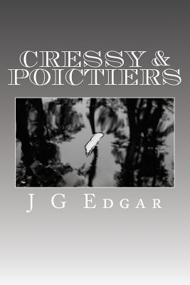 Cressy & Poictiers - Edgar, J G