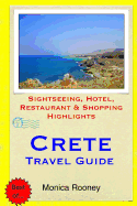 Crete Travel Guide: Sightseeing, Hotel, Restaurant & Shopping Highlights