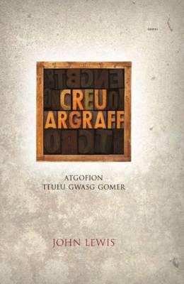 Creu Argraff - Atgofion Teulu Gwasg Gomer - Lewis, John H., and Llwyd, Rheinallt
