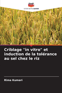 Criblage "in vitro" et induction de la tolrance au sel chez le riz