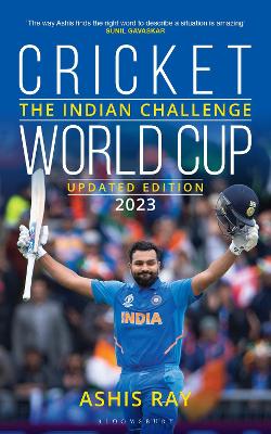 Cricket World Cup: The Indian Challenge (Updated Edition 2023) - Ray, Ashis