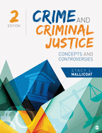 Crime and Criminal Justice: Concepts and Controversies