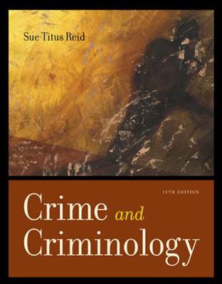 Crime and Criminology - Reid, Sue Titus, and Reid Sue, Titus