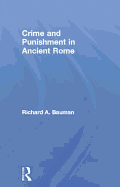 Crime and Punishment in Ancient Rome