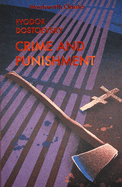 Crime and Punishment: With selected excerpts from the Notebooks for Crime and Punishment