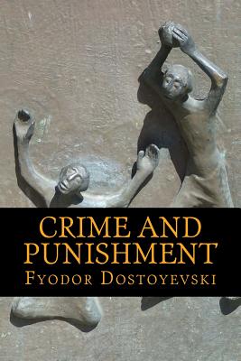 Crime and Punishment - Garnett, Constance (Translated by), and Dostoyevski, Fyodor