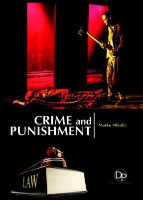 Crime and Punishment - Nikolic, Marko (Editor)