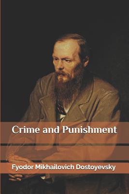 Crime and Punishment - Garnett, Constance (Translated by), and Mikhailovich Dostoyevsky, Fyodor