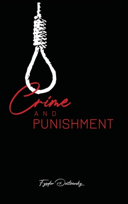 Crime and Punishment - Dostoevsky, Fyodor