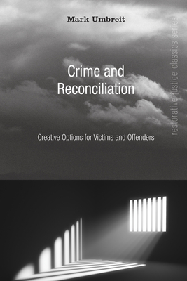 Crime and Reconciliation - Umbreit, Mark