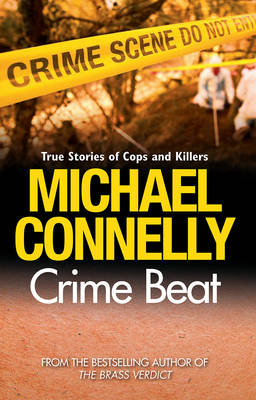 Crime Beat - Connelly, Michael