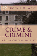 Crime & Crimini: A Loire Chateau Mystery