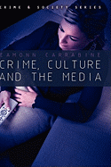 Crime, Culture and the Media