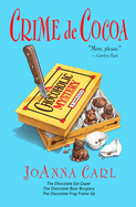 Crime de Cocoa: Three Chocoholic Mysteries